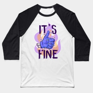 It´s fine Baseball T-Shirt